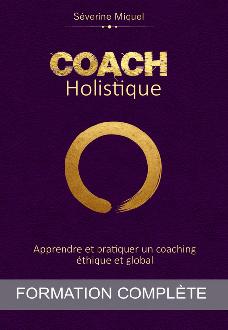 Coach Holistique : Formation Complète